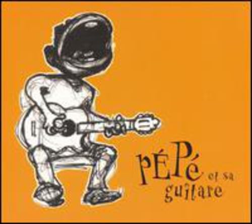Pepe Et Sa Guitare [Audio CD] Pepe