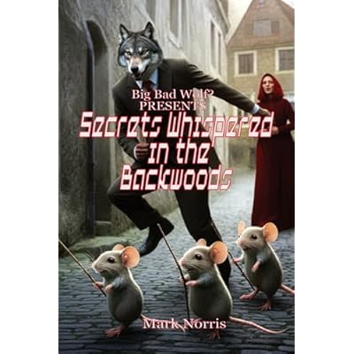 Secrets Whispered in the Backwoods