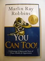 You Can Too!: Celebrating 10 Successful Years of Hope, Health & Opportunity B000V52IKE Book Cover