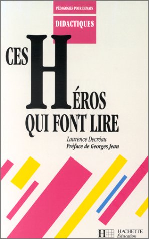 Ces héros qui font lire