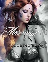 Mermaid Coloring Book: Perfect for Adults and Teens | Black Line and Grayscale Mermaid Designs for Ultimate Relaxation and Stress Relief B0D6RCWY67 Book Cover
