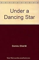 Under a Dancing Star B000HEFMXE Book Cover