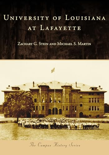 University of Louisiana at Lafayette (Campus History)