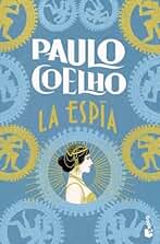 La espía (Biblioteca Paulo Coelho)