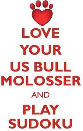 LOVE YOUR US BULL MOLOSSER AND PLAY SUDOKU AMERICAN BULL MOLOSSER SUDOKU LEVEL 1 of 15