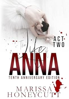 Paperback The Life of Anna, Tenth Anniversary Edition: Act 2 Book