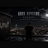 Gece Yutuyor [Explicit]