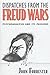 Dispatches from the Freud Wars: Psychoanalysis and Its Passions
