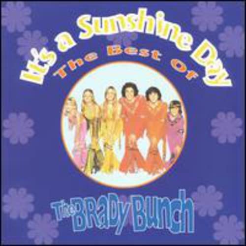 Its a Sunshine Day The Best of the Brady Bunch