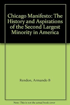 Mass Market Paperback Chicago Manifesto: The History and Aspirations of the Second Largest Minority in America Book