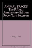 ANIMAL TRACKS The Fiftieth Anniversary Edition Roger Tory Peterson B000WMT3KY Book Cover
