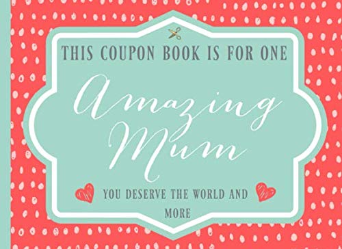 This coupon book is for one Amazing Mum: Pre-filled vouchers, Lovely gift for Mothers day or birthday, or just to show your appreciation, great alternative to a card. Red Polka dots