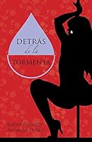 Detr�s de la Tormenta 1506501885 Book Cover