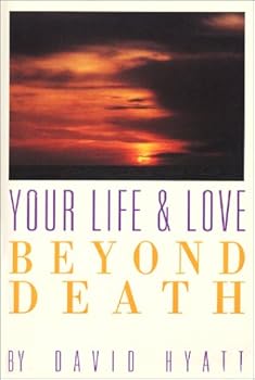 Paperback Your Life and Love Beyond Death Book