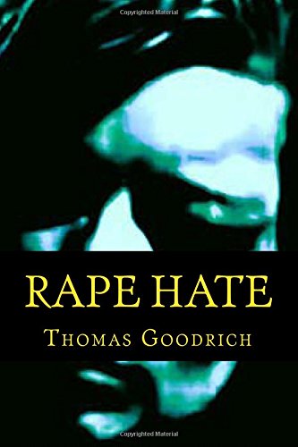 Rape Hate: Sex & Violence in War & Peace