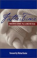 Fathertime: Stories On The Heart And Soul Of Fathering 0970261004 Book Cover