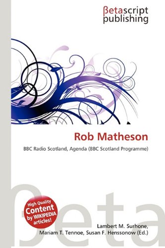 Rob Matheson: BBC Radio Scotland, Agenda (BBC Scotland Programme)