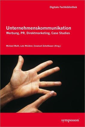 Preisvergleich Produktbild Digitale Fachbibliothek Unternehmenskommunikation. CD-ROM. Werbung, PR, Direktmarketing, Case Studies
