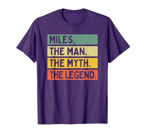 Miles The Man The Myth The Legend Funny Personalized Quote