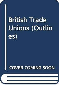 Hardcover British trade unions (Roy's informative reference series) Book
