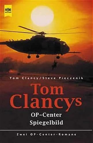 Tom Clancy's Op- Center / Tom Clancy's Spiegelb... [German] 3453181077 Book Cover