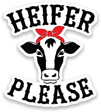2 Pack Heifer Please Cow Calf Girl Vinyl Sticker Decal - 5 Inches - Funny Cute Cool Waterproof — view 2