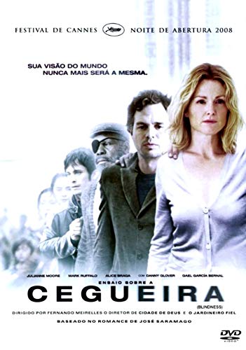 Ensaio sobre a Cegueira - da obra de José Saramago ( Blindness ) Fernando Meirelles