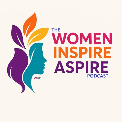 Page de couverture de The Women Inspire Aspire Podcast