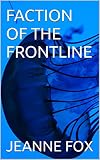 FACTION OF THE FRONTLINE (English Edition)