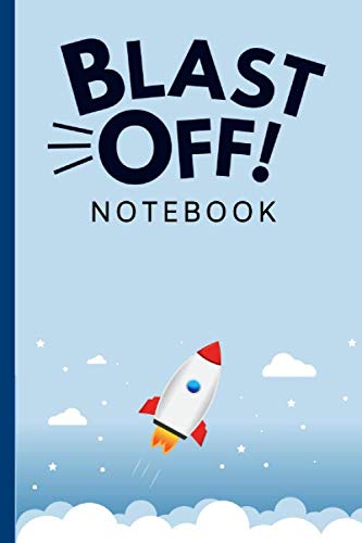 Blast Off: Rocket Lined Notebook / Tracker / Log / Journal, Book Gifts For Women Men Kids Teens Girls Boys Friends 6"x9" 120 Pages