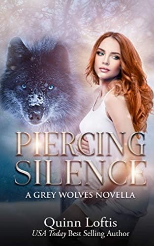Piercing Silence: A Grey Wolves Novella