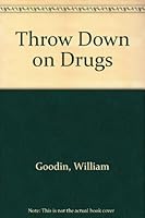 Throw Down on Drugs 0834111926 Book Cover