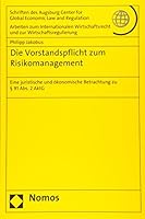 Die Vorstandspflicht Zum Risikomanagement: Eine Juristische Und Okonomische Betrachtung Zu 91 Abs. 2 Aktg 3848709325 Book Cover