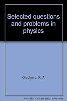 Selected questions and problems in physics 5030009086 Book Cover