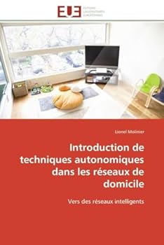 Paperback Introduction de techniques autonomiques dans les réseaux de domicile [French] Book
