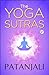 The Yoga Sutras of Patanjali