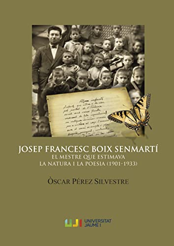 Josep Francesc Boix Senmartí. El Mestre Que Estimava La Natura I La Poesia : 12