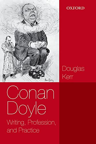Conan Doyle: Writing, Profession, and Practice view 2