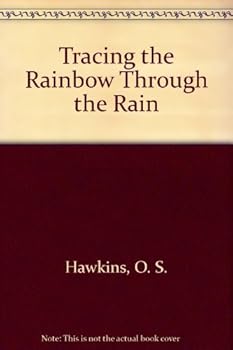 Hardcover Tracing the Rainbow Through the Rain Book
