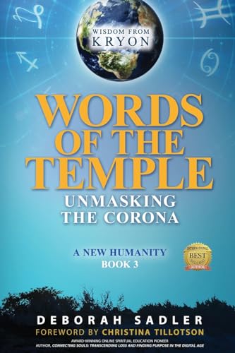Words of the Temple: Unmasking the Corona (A New Humanity)
