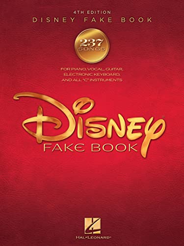 The Disney Fake Book – 4th Edition | Piano, Vocal, Guitar Sheet Music | 240 Classic Disney Songs from Movies and Theme Parks | Melody, Lyrics and Chords for All Skill Levels