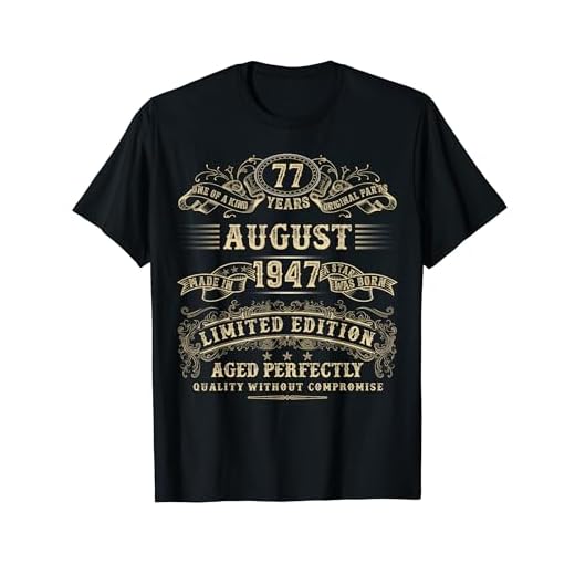 Agosto de 1947 Regalos de cumpleaños de 77 años para hombres 77 cumpleaños Camiseta