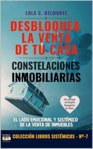 Constelaciones Inmobiliarias: DESBLOQUEA LA VENTA DE TU CASA