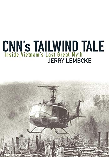 CNN's Tailwind Tale: Inside Vietnam's Last Great Myth