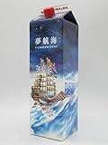 忠孝酒造 夢航海 ゆめこうかい 紙パ