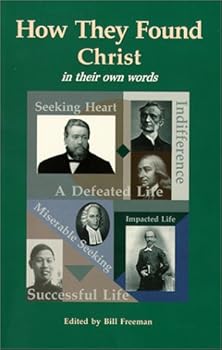 Paperback How They Found Christ: In Their Own Words Book