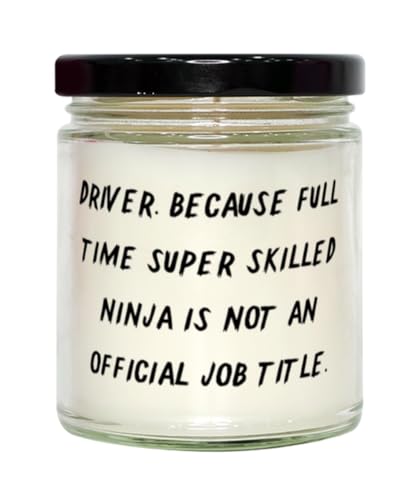 Generic Brilliant Driver Gifts, Driver. Because Full Time Super Skilled Ninja is, Driver Scent Candle from Colleagues, for Coworkers, 9oz