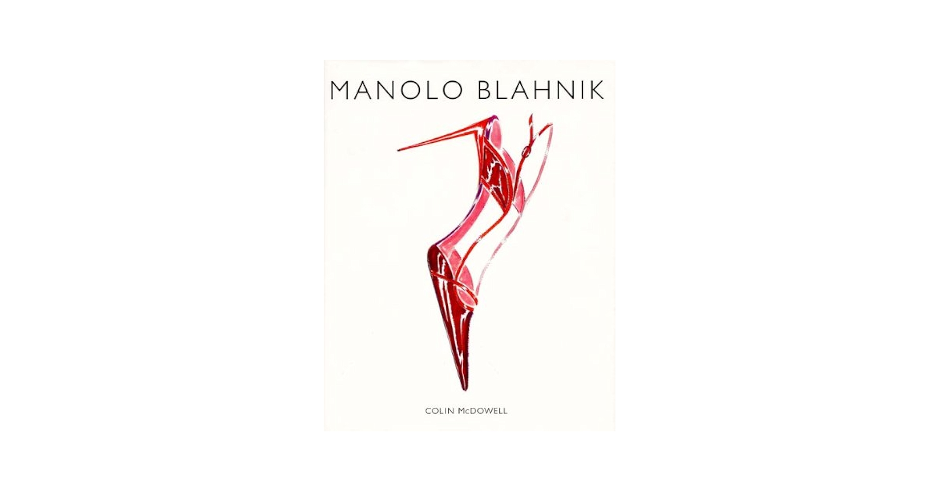 Amazon.com: Manolo Blahnik: 9780060196844: Mcdowell, Colin