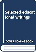 Selected educational writings 8788735087 Book Cover