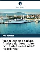 Finanzielle und soziale Analyse der kroatischen Schifffahrtsgesellschaft "Jadrolinija" 6205298643 Book Cover